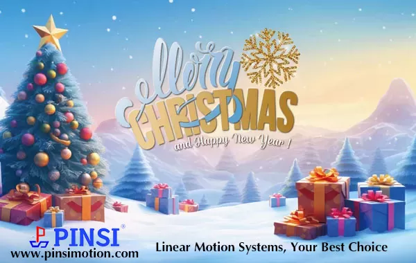 Christmas & New Year Greeting 2024 from Pinsi Linear Motion